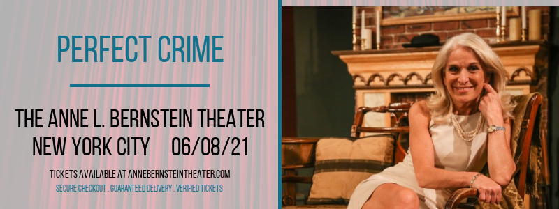 Perfect Crime at The Anne L. Bernstein Theater