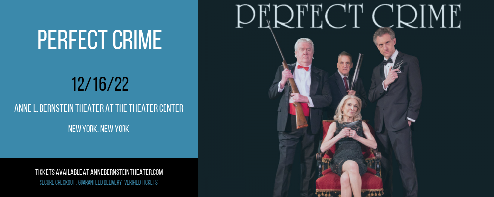 Perfect Crime at The Anne L. Bernstein Theater