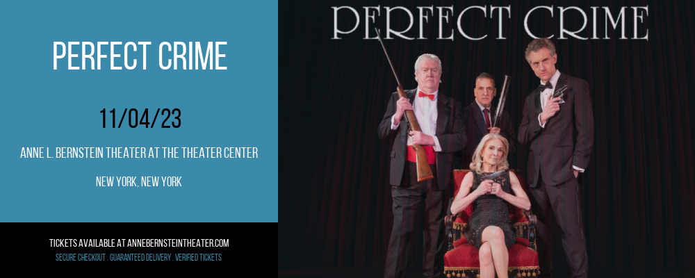 Perfect Crime at Anne L. Bernstein Theater at The Theater Center